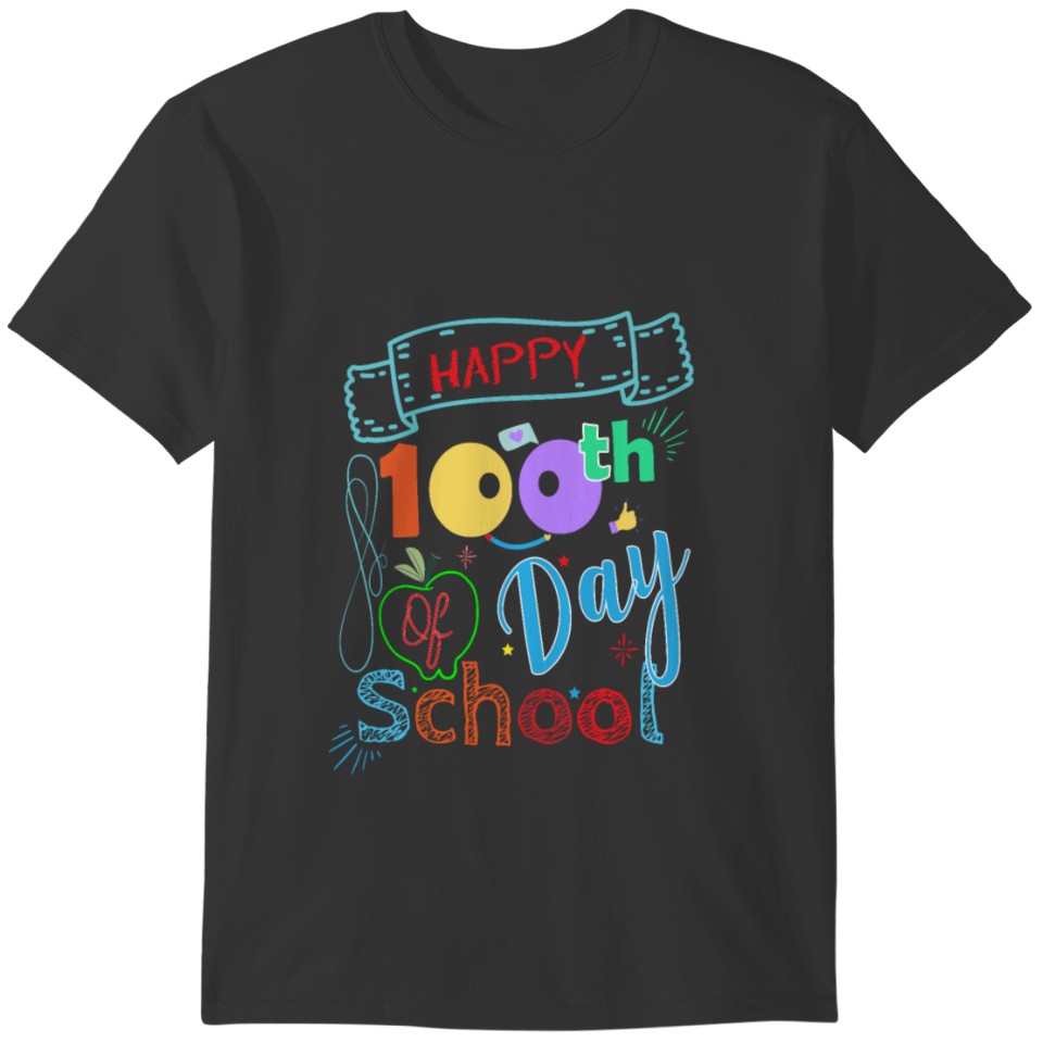 100th Day Of School, 100th Days Smarter, Happy 100 T-shirt