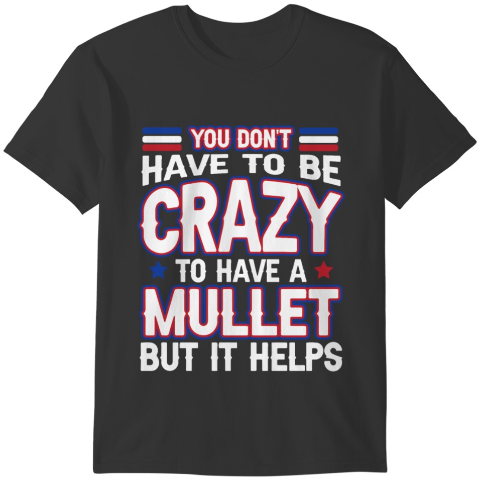 Mullet Pride Redneck T-shirt