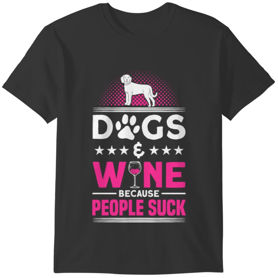 Dog Lover Dogs Wine gift T-shirt
