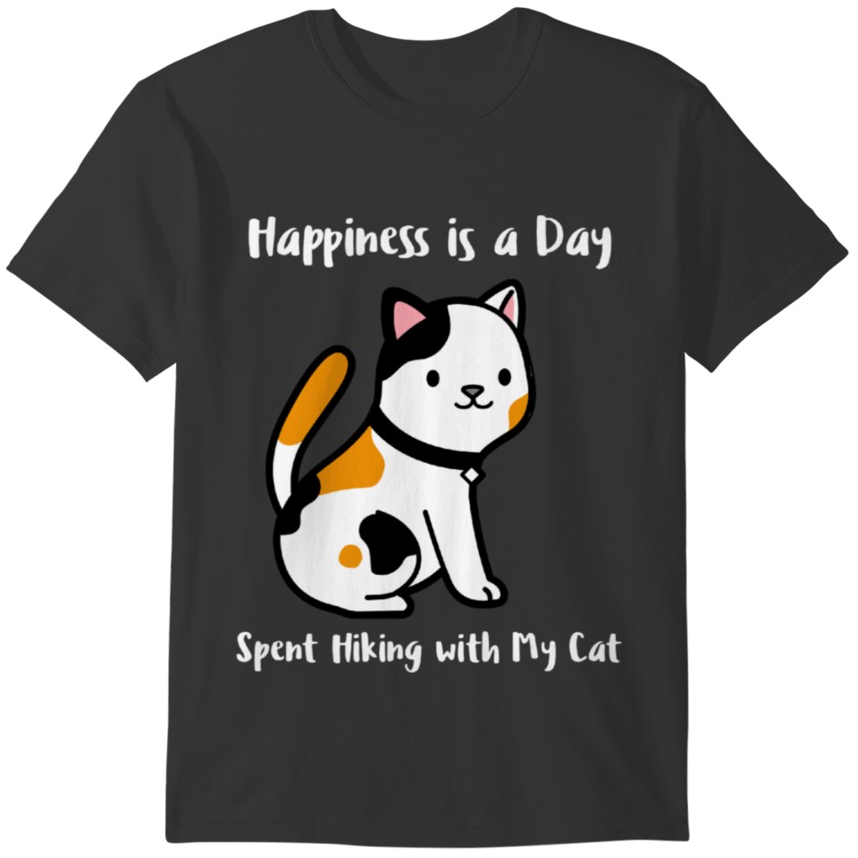 Happiness Is A Day Spent Hiking With My Cat-Funny T-shirt