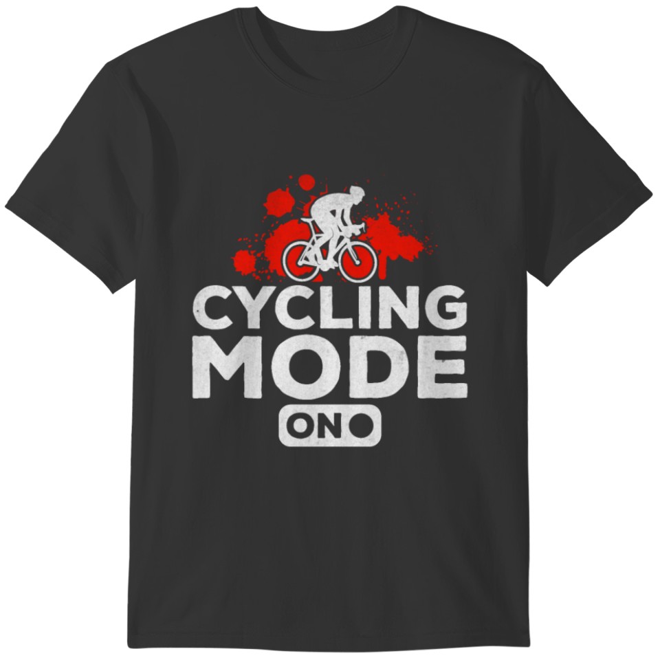 Road Bike Bicycle Cycling Mode On Racing Bike T-shirt