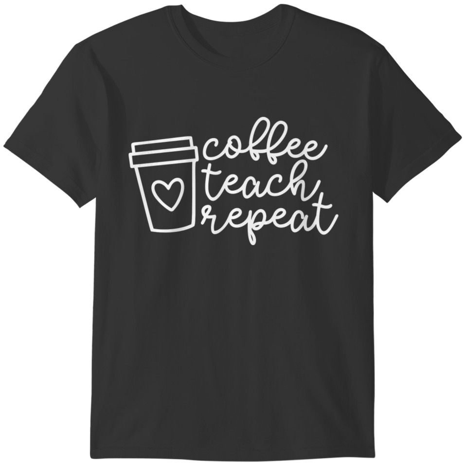 Coffee Teach Repeat Kindergarten Back To School T-shirt
