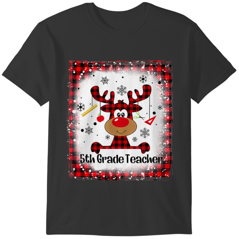 Bleached 5th Fifth Grade Teacher Reindeer Teacher T-shirt