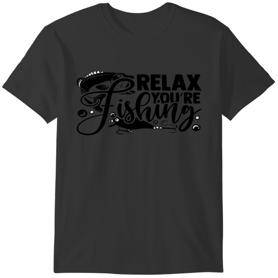 relax while fishing T-shirt