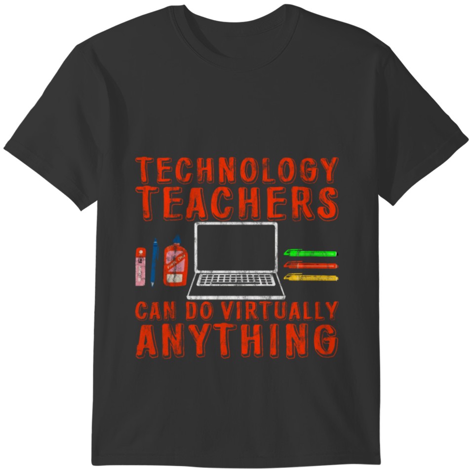 Technology Teachers Can Do Virtually Anything 2 T-shirt