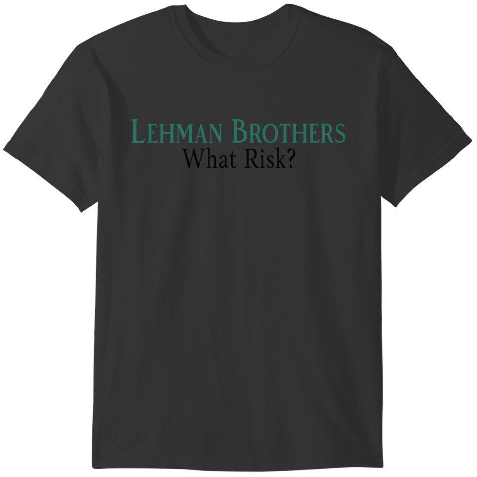Lehman Brothers logo | Lehman Brothers What Risk? T-shirt