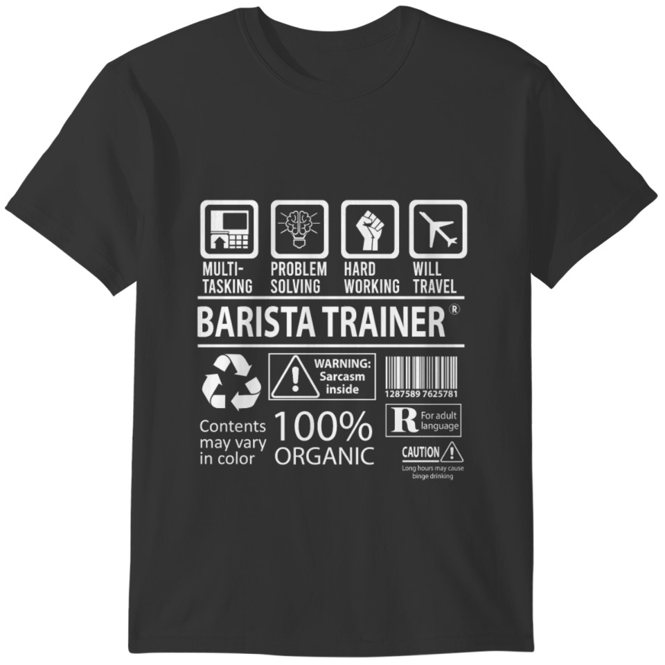 Barista Trainer T Shirt - Multitasking Job Gift It T-shirt
