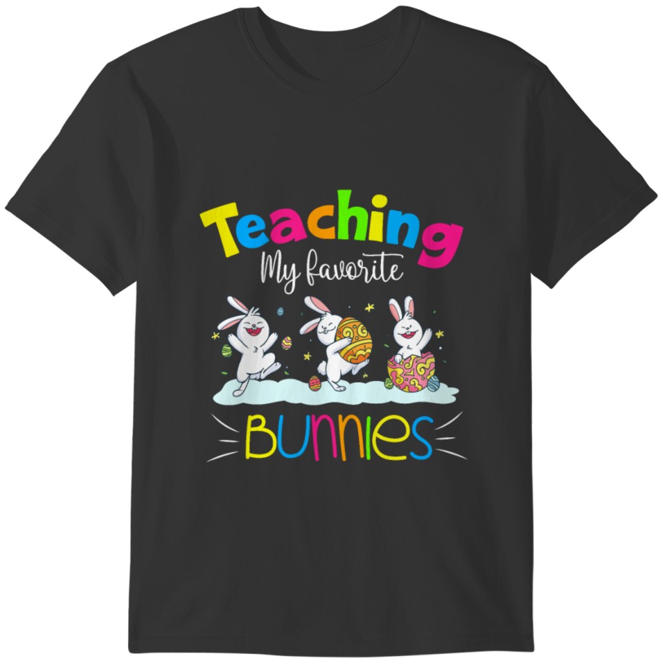 Funny Teacher Easter Quote, Easter Day Teacher Tee T-shirt