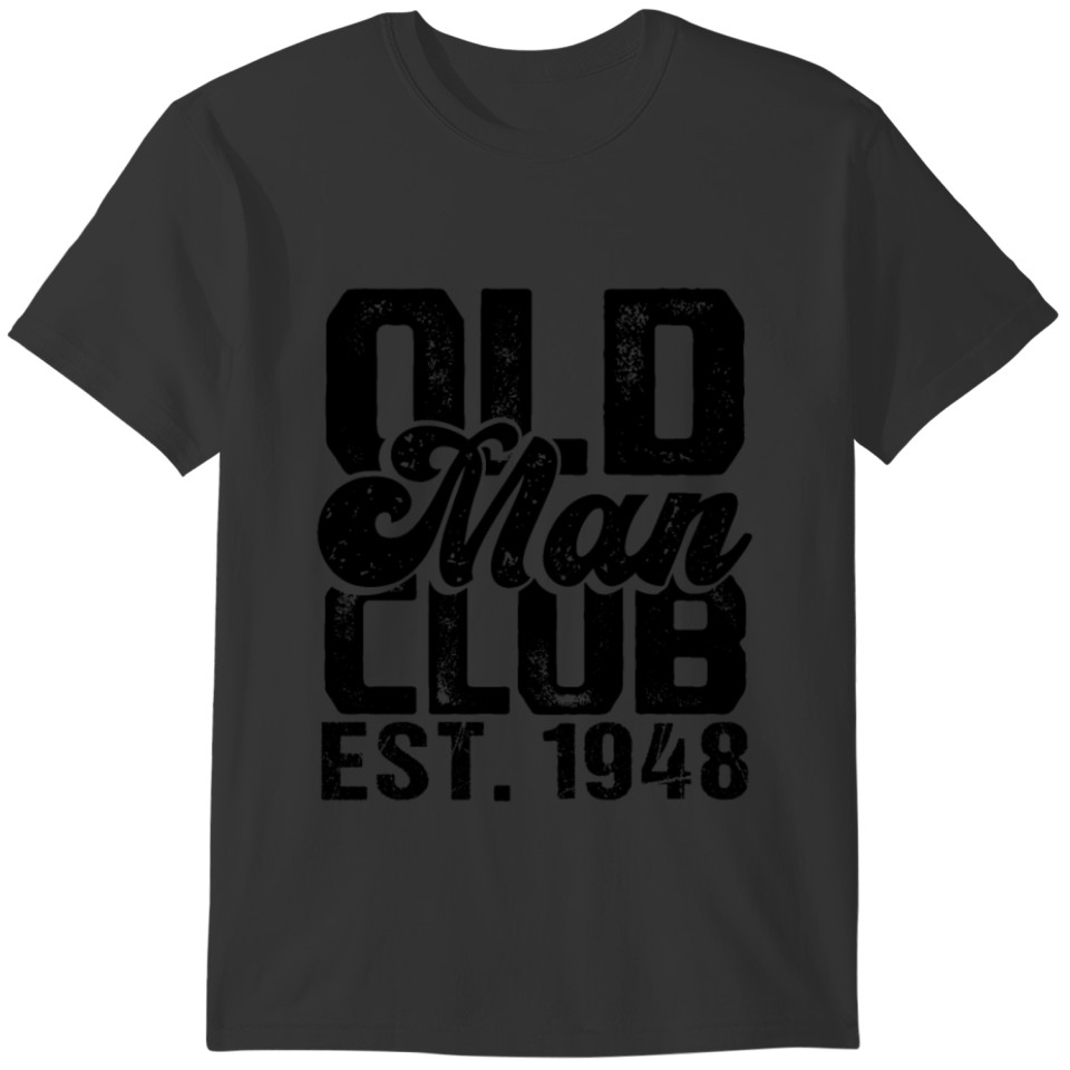 Old Man Club Est. 1948 T-shirt