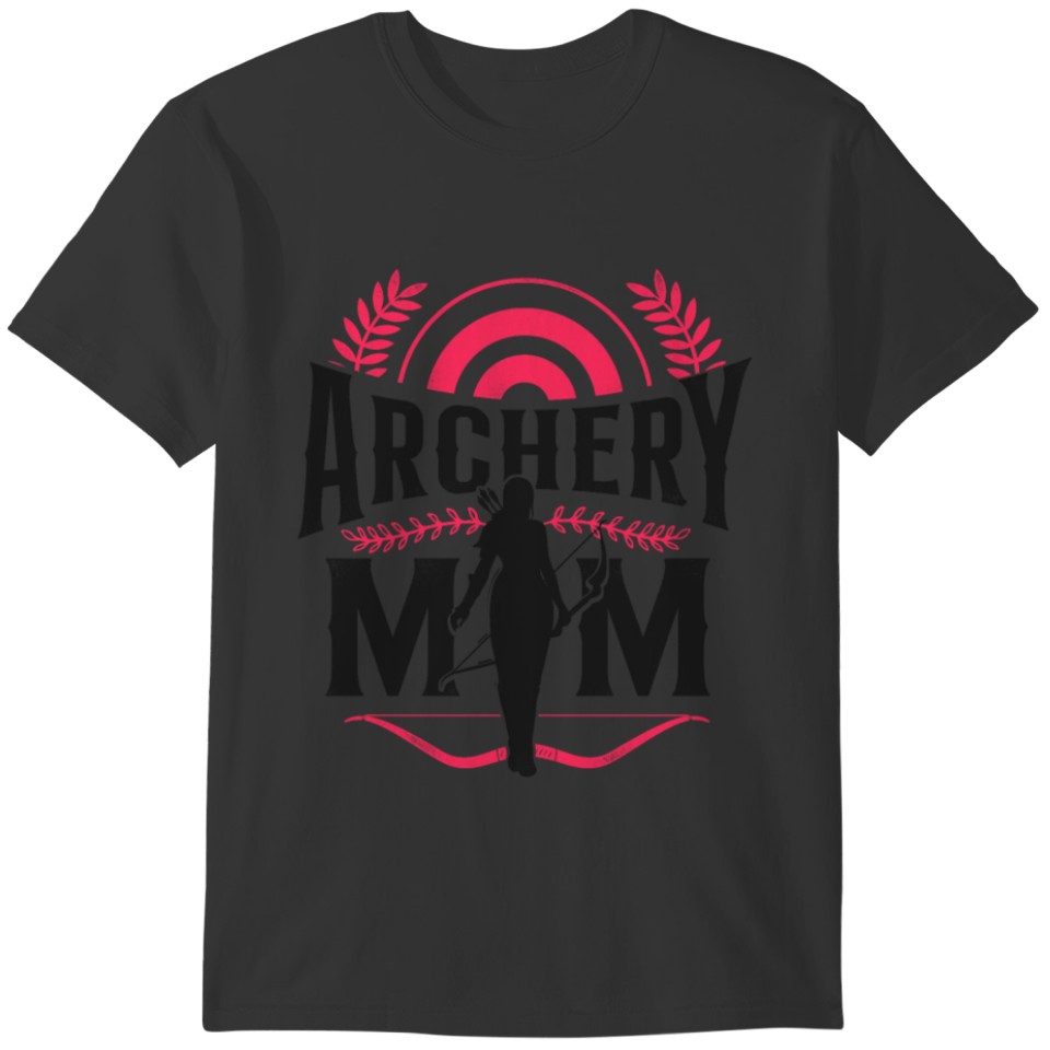Archery Bow Archer Mom Mother T-shirt