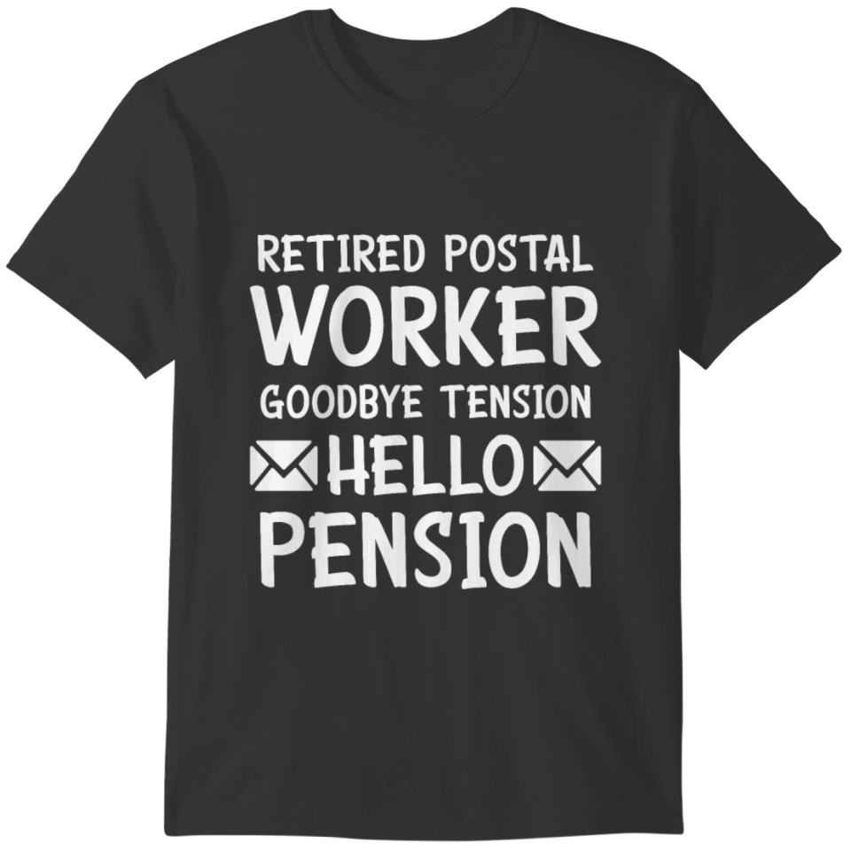 Retired Post Office Postal Worker Funny Pension T-shirt