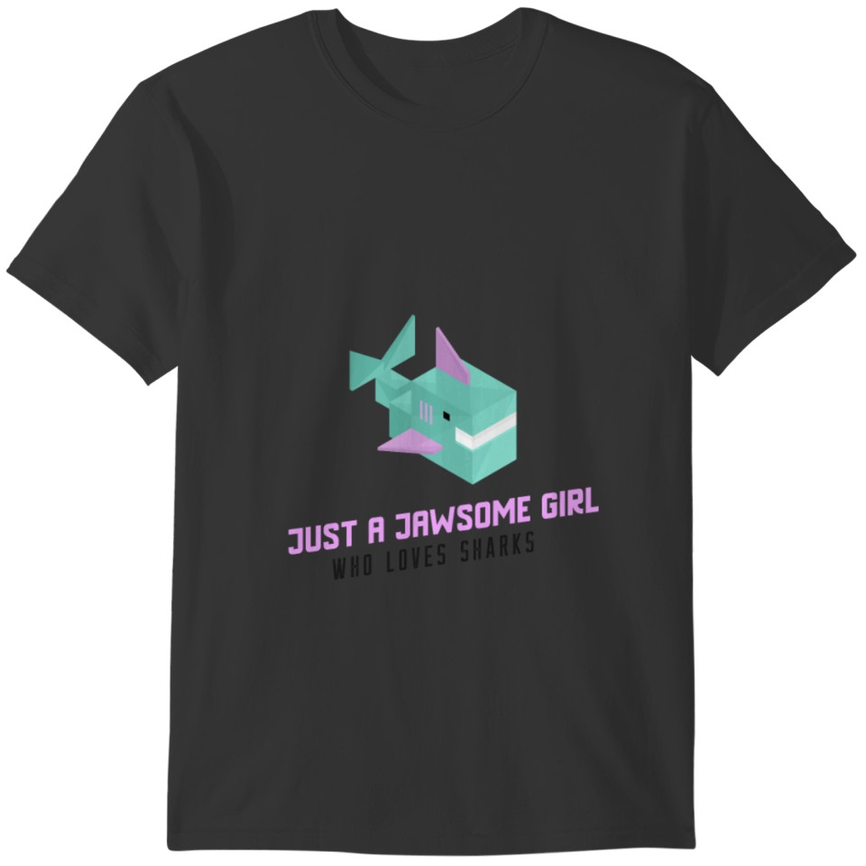 Shark Sayings Girls Just A Jawsome Girl Who Loves T-shirt