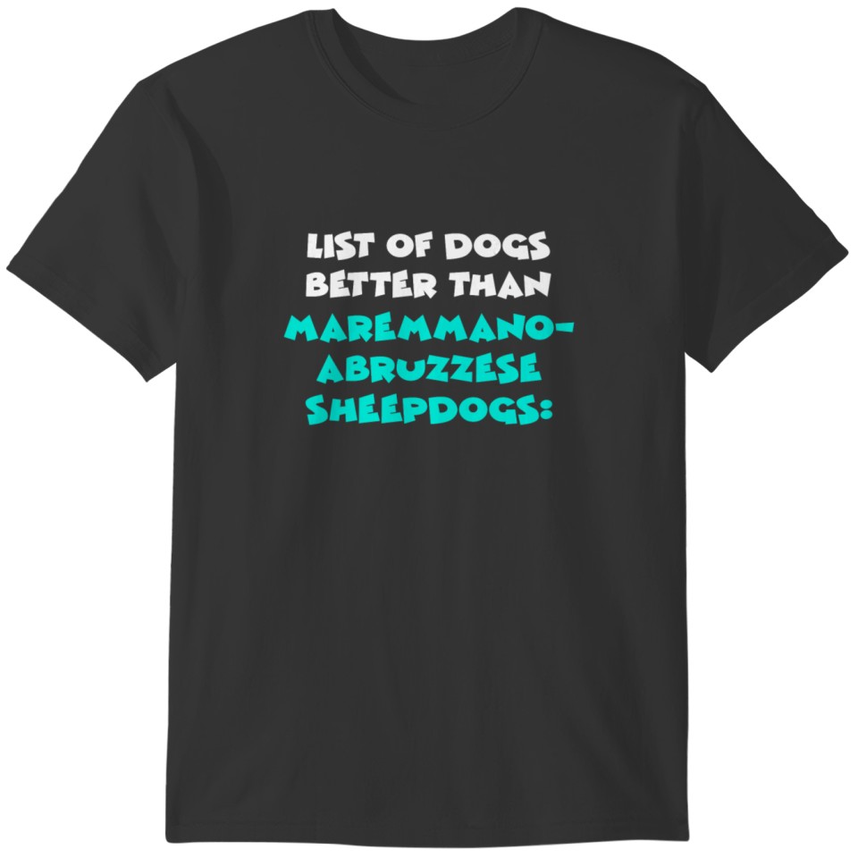 Maremmano-Abruzzese Sheepdog T-shirt