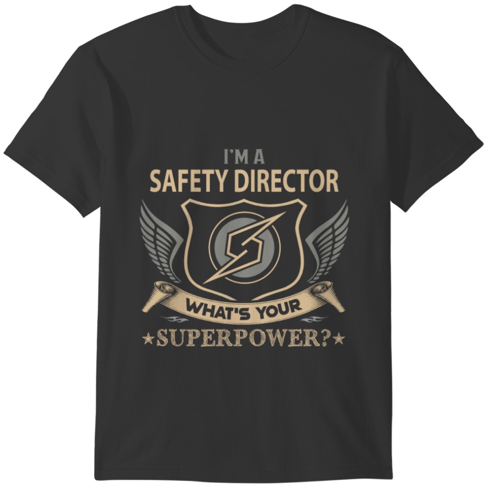 Safety Director T Shirt - Superpower Job Gift Item T-shirt