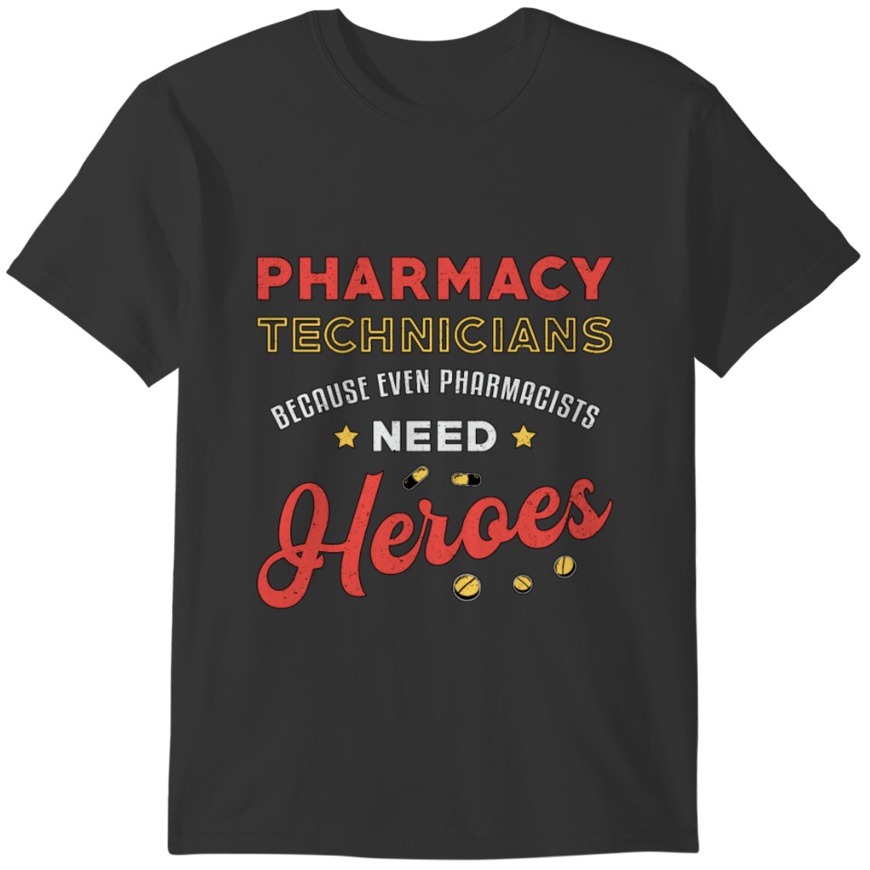 Pharmacy Technicians Technician Tech Pharmacist T-shirt