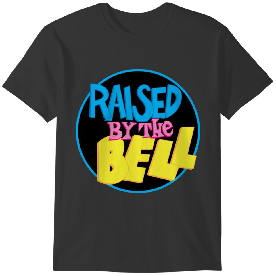 Raised by the Bell T-shirt