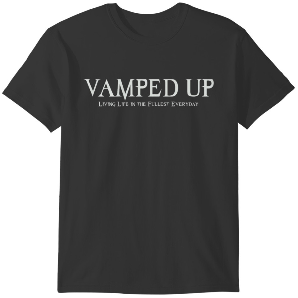 VAMPED UP T-shirt