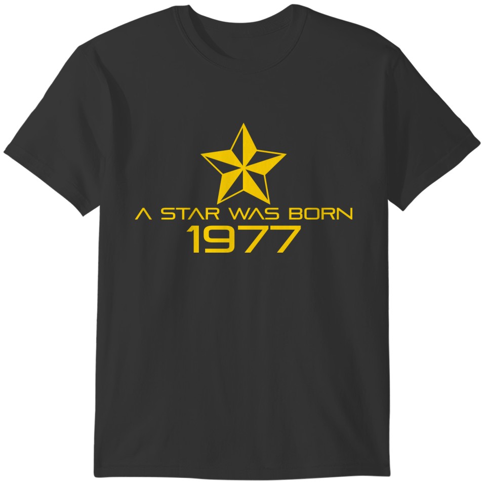 Birthday-Shirt - A Star was born 1977 T-shirt
