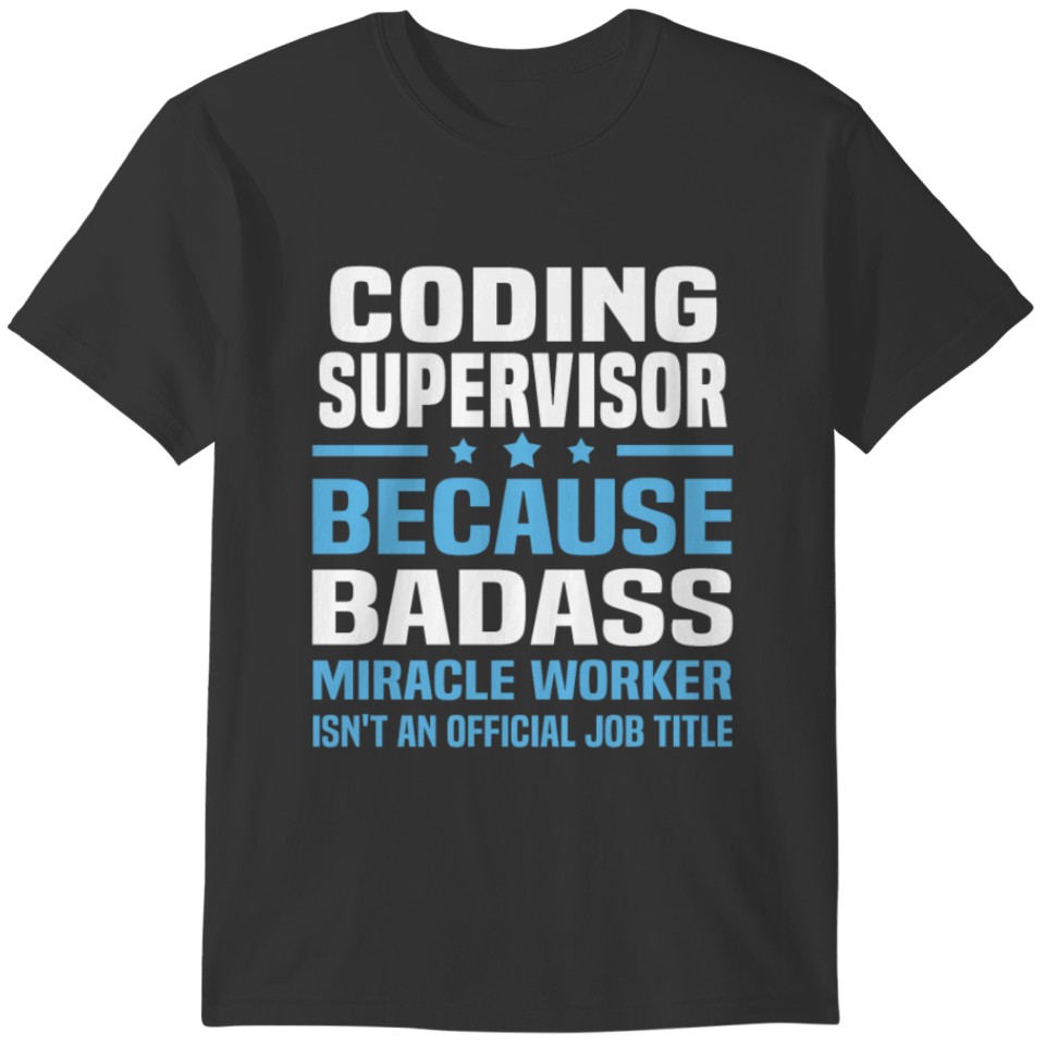 Coding Supervisor T-shirt
