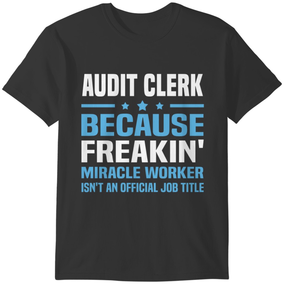 Audit Clerk T-shirt