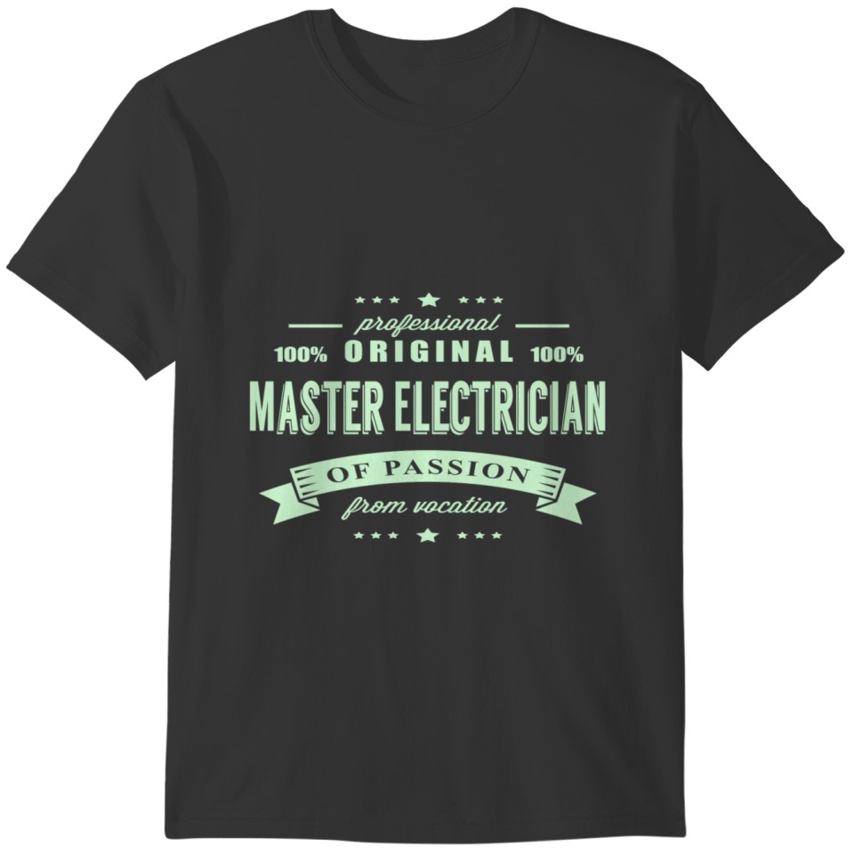 Master Electrician Passion T-Shirt T-shirt