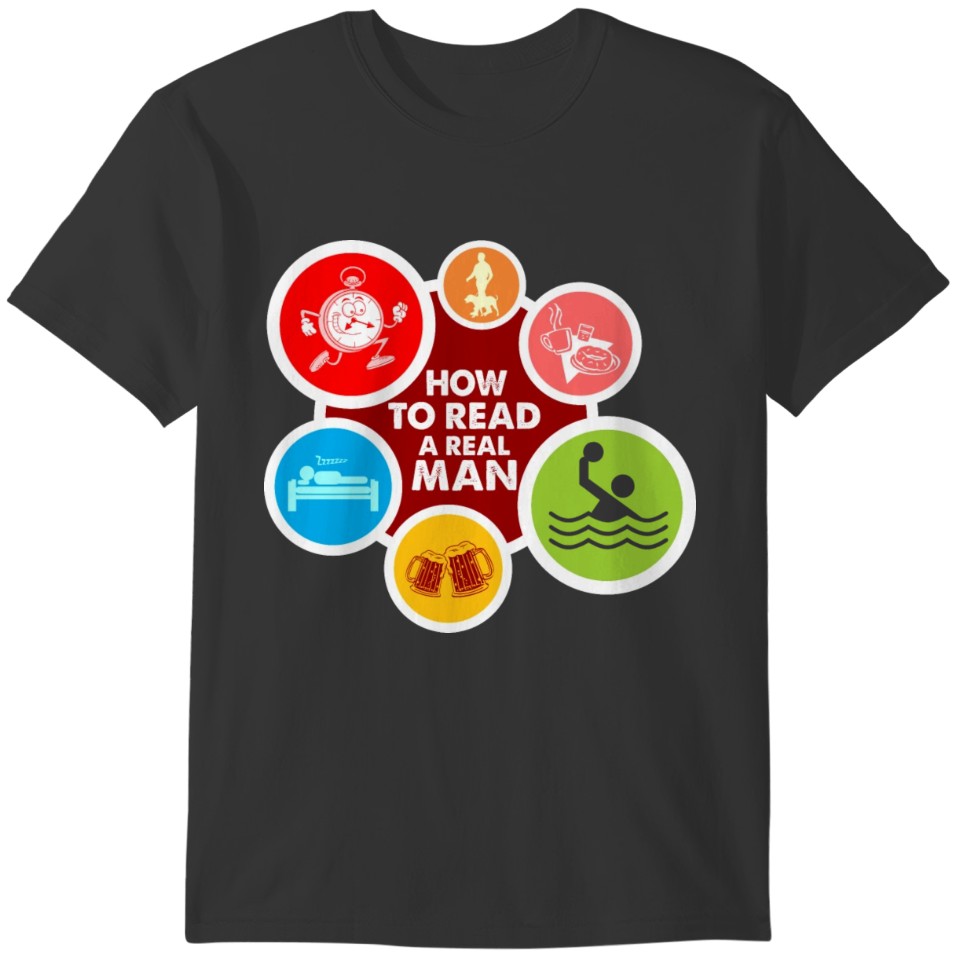 How To Read A Real Man Water Polo Lifestyle Tshirt T-shirt