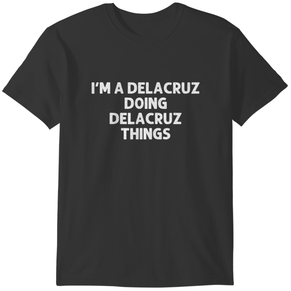 DELACRUZ Gift Funny Surname Family Tree Birthday R T-shirt