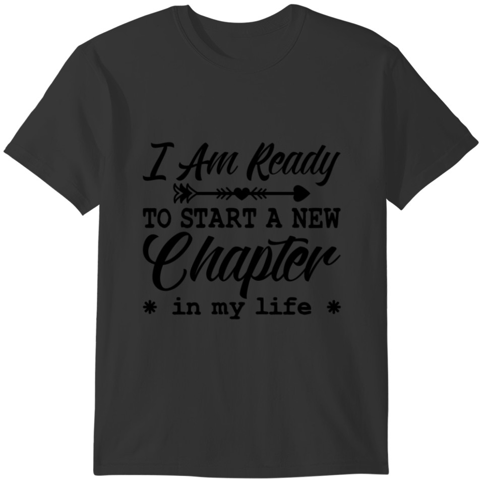 Anxiety Mental Health I Am Ready To Start Chapter T-shirt