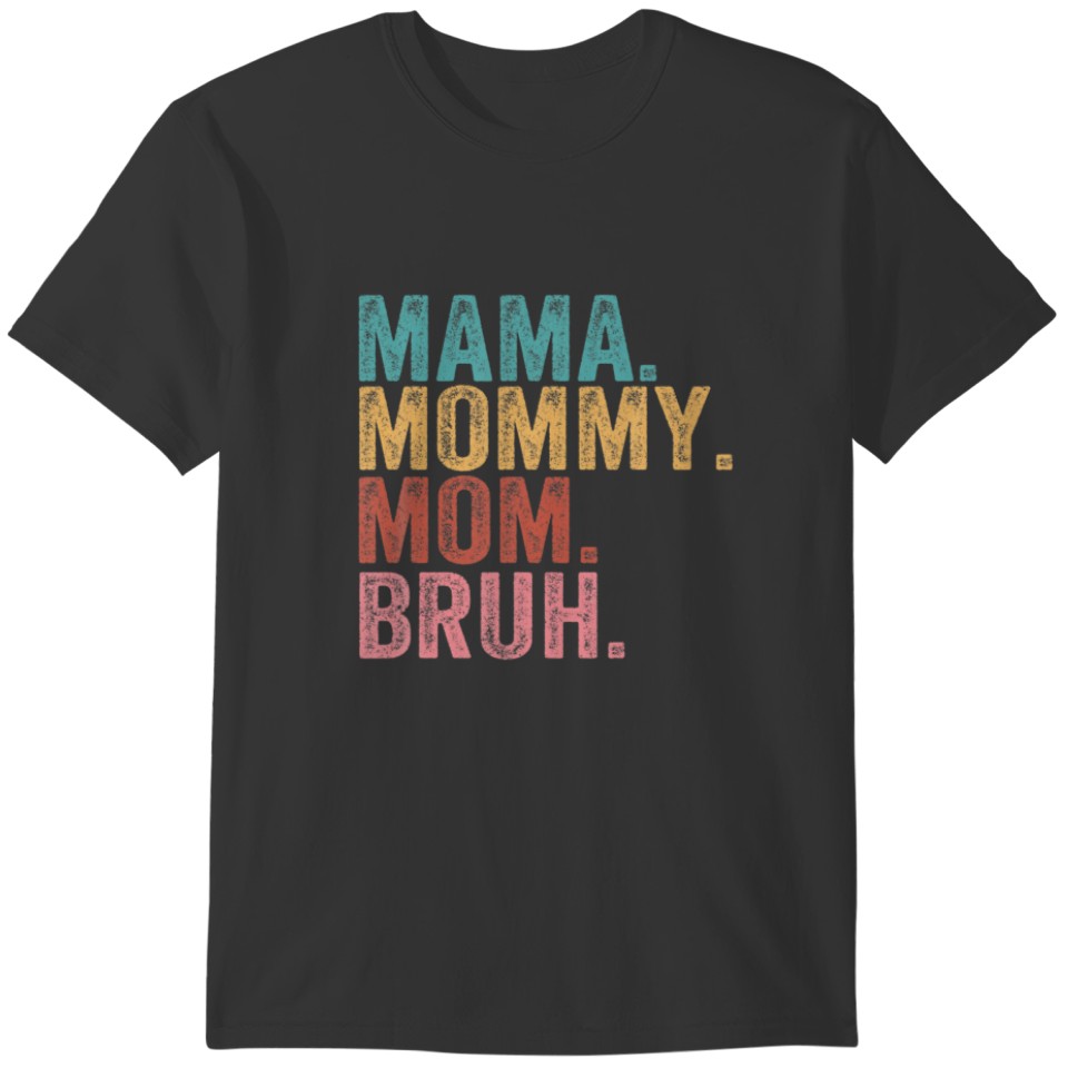 Mama Mommy Mom Who Love Their Son Boys Mothers Day T-shirt