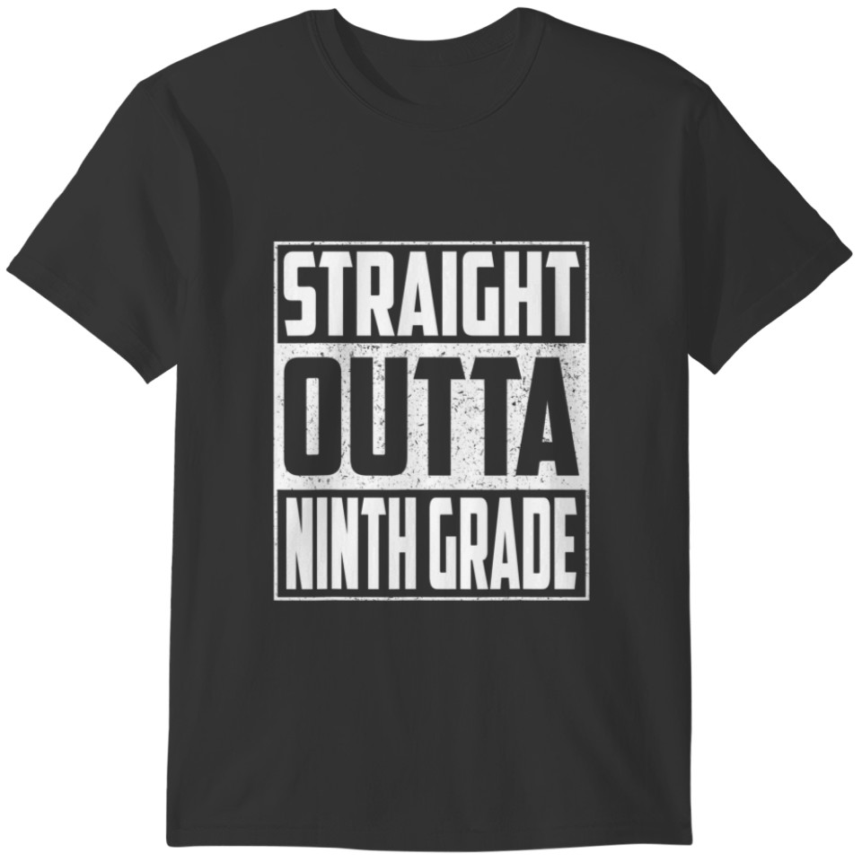 Straight Outta Ninth Grade School Graduation 2022 T-shirt