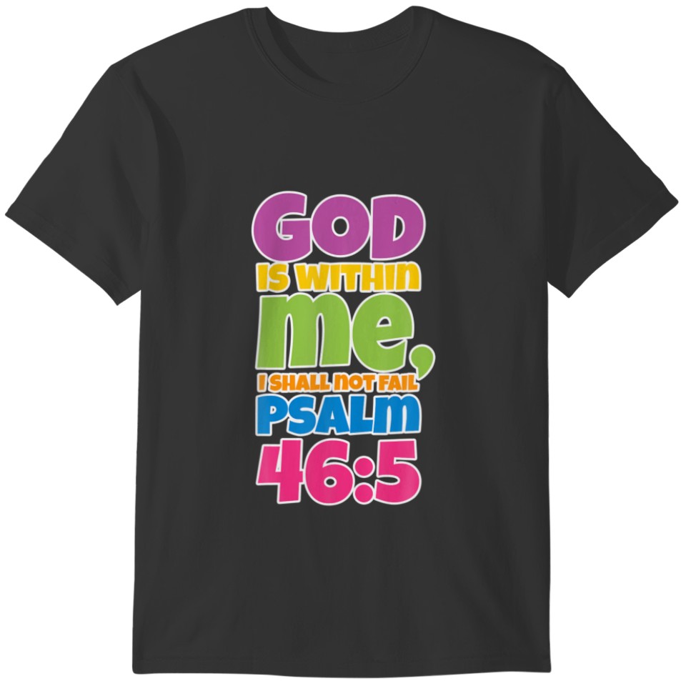 Psalm 46 5 Bible Cute Quote Gift Christian Kids Af T-shirt