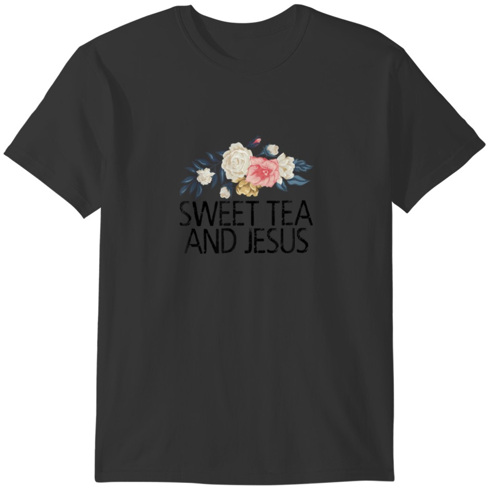 Floral Flowers Watercolor Funny Sweet Tea And Jesu T-shirt
