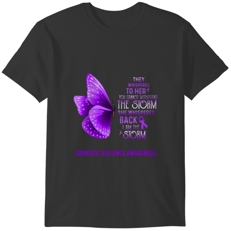 I Am The Storm Domestic Violence Awareness Butterf T-shirt