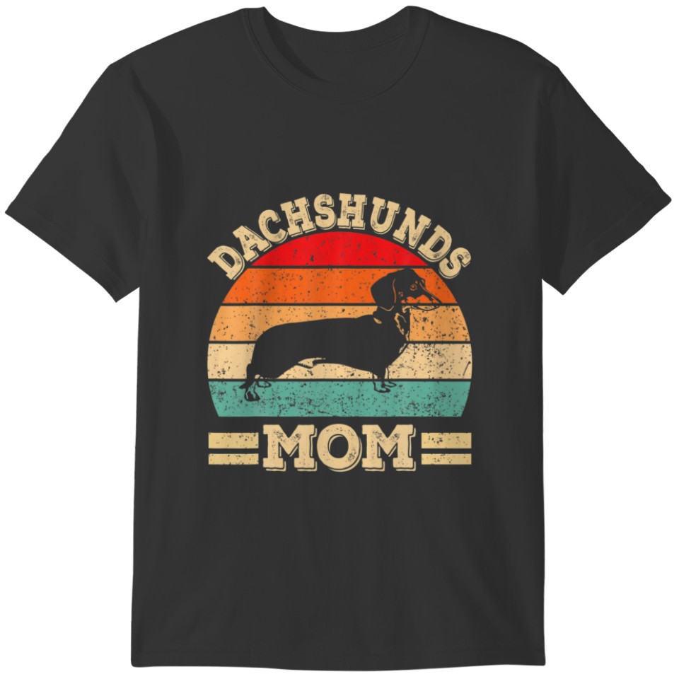 Funny Dachshunds Mom Print Dog Vintage Retro Mothe T-shirt