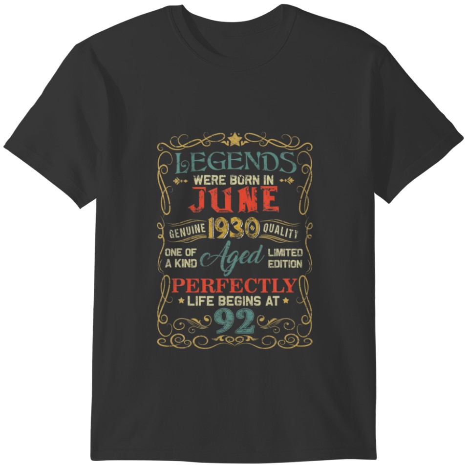 Legends Were Born In June 1930 92Nd Birthday Gifts T-shirt