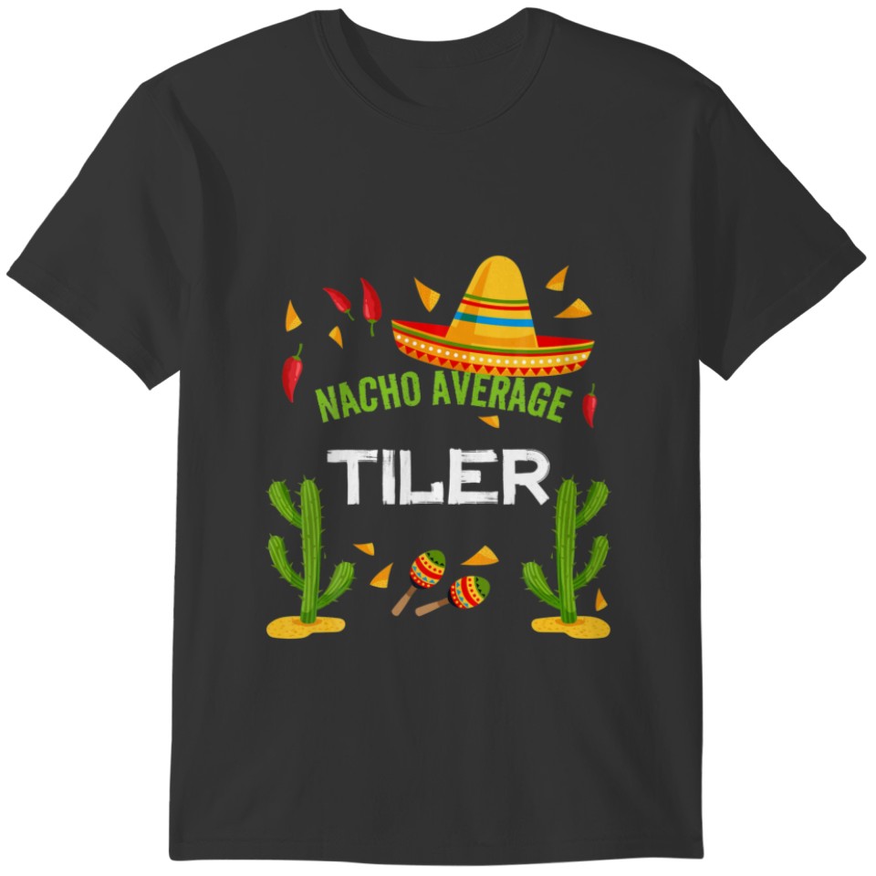 Nacho Average TILER Cinco De Mayo T-shirt