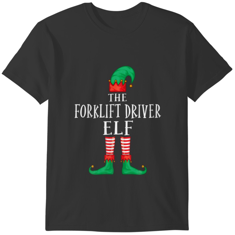 The Forklift Driver Elf Matching Family Group Xmas T-shirt