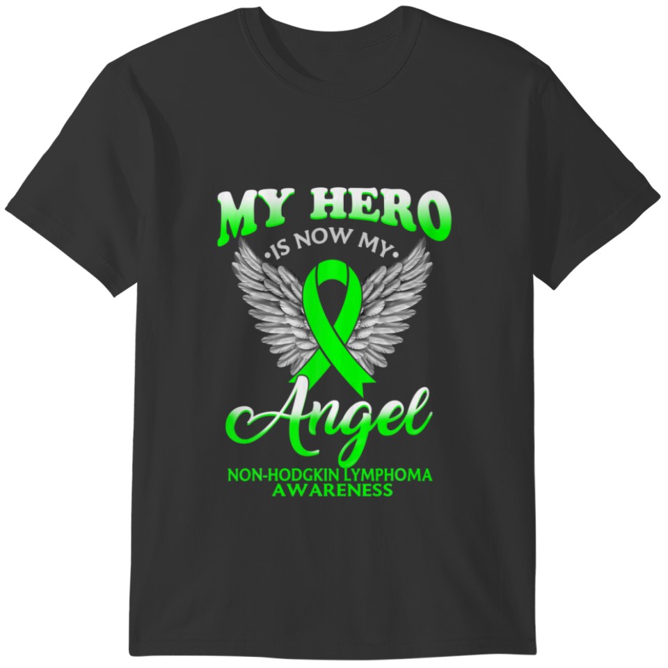 My Hero Is Now My Angel Non Hodgkin Lymphoma Aware T-shirt