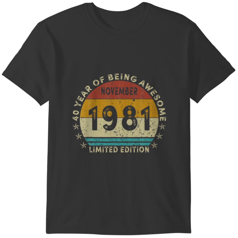 40 Year Old Gifts November 1981 Limited Edition Bi T-shirt