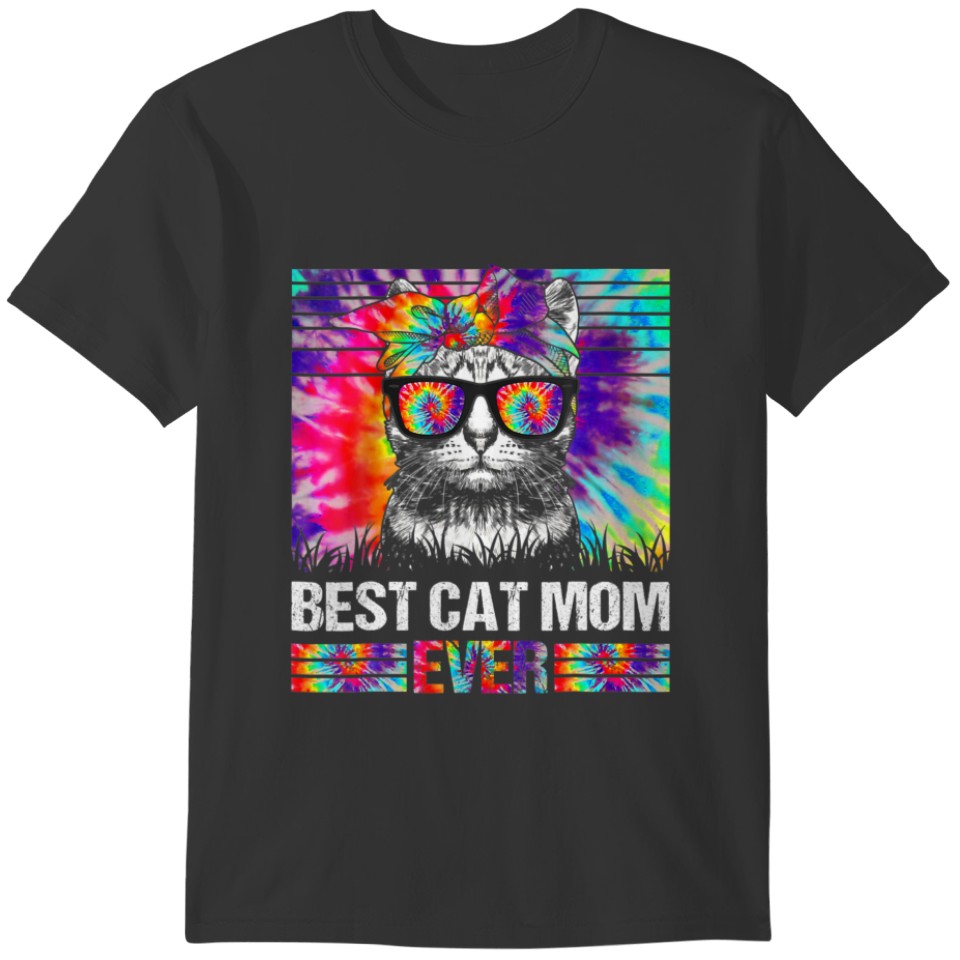 Best Cat Mom Ever Cat Mommy Mother's Day Tie Dye C T-shirt