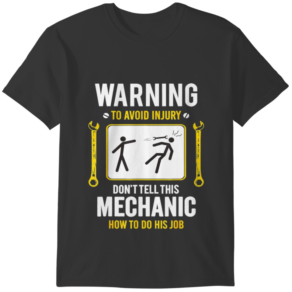 Funny Auto Mechanic for Men Warning To Avoid Injur T-shirt