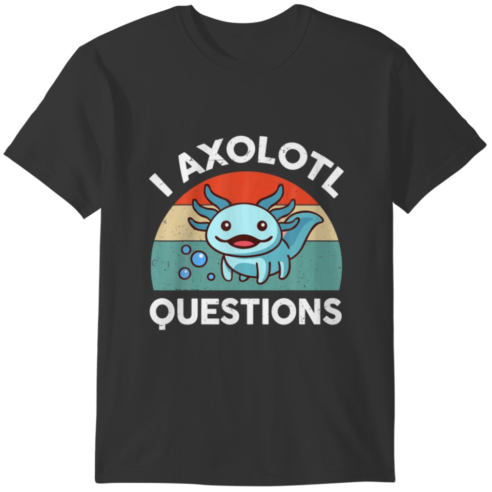 I Axolotl Questions Kids Vintage Funny Cute Lizard T-shirt