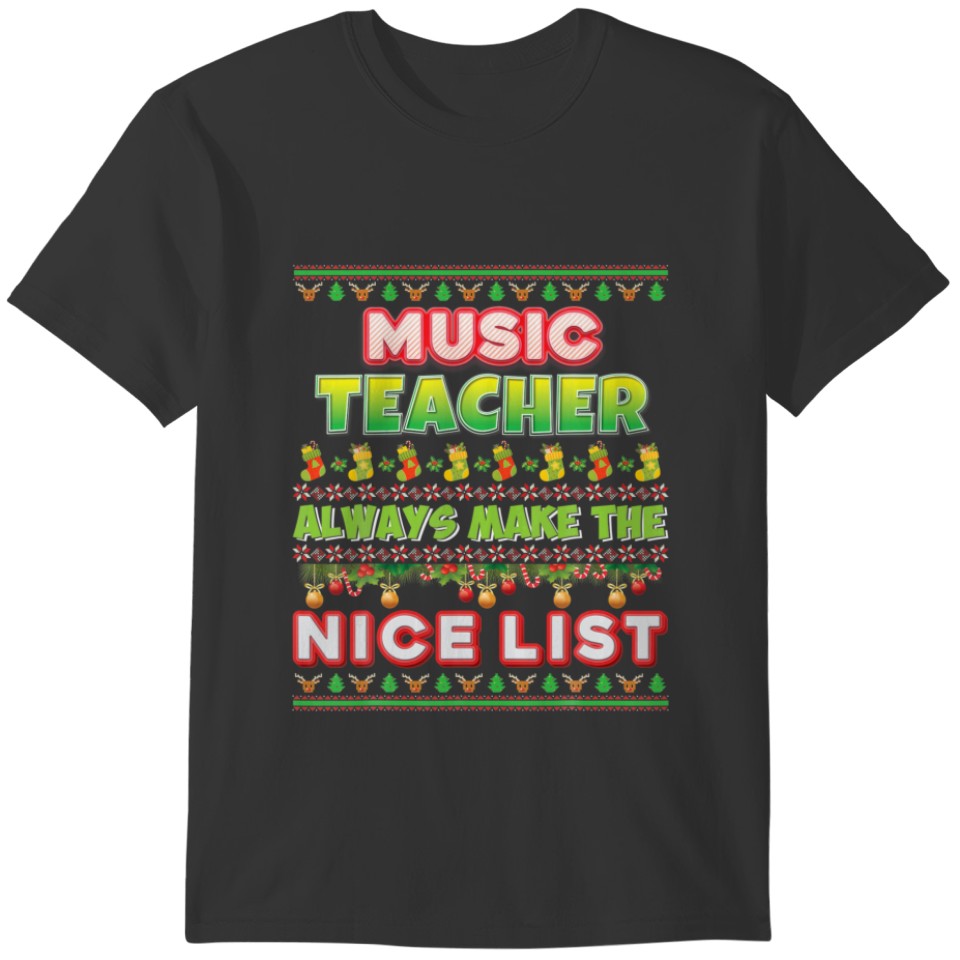 Music Teachers Always Make The Nice List Santa Swe T-shirt