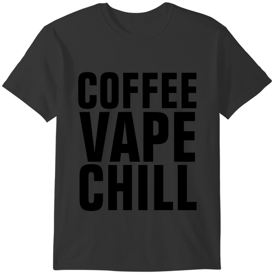 VAPE COFFEE s, Funny T-shirt