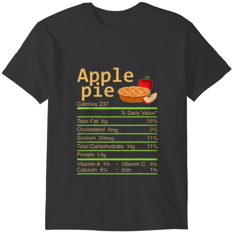 Apple Pie Nutrition Facts Thanksgiving Costume Chr T-shirt