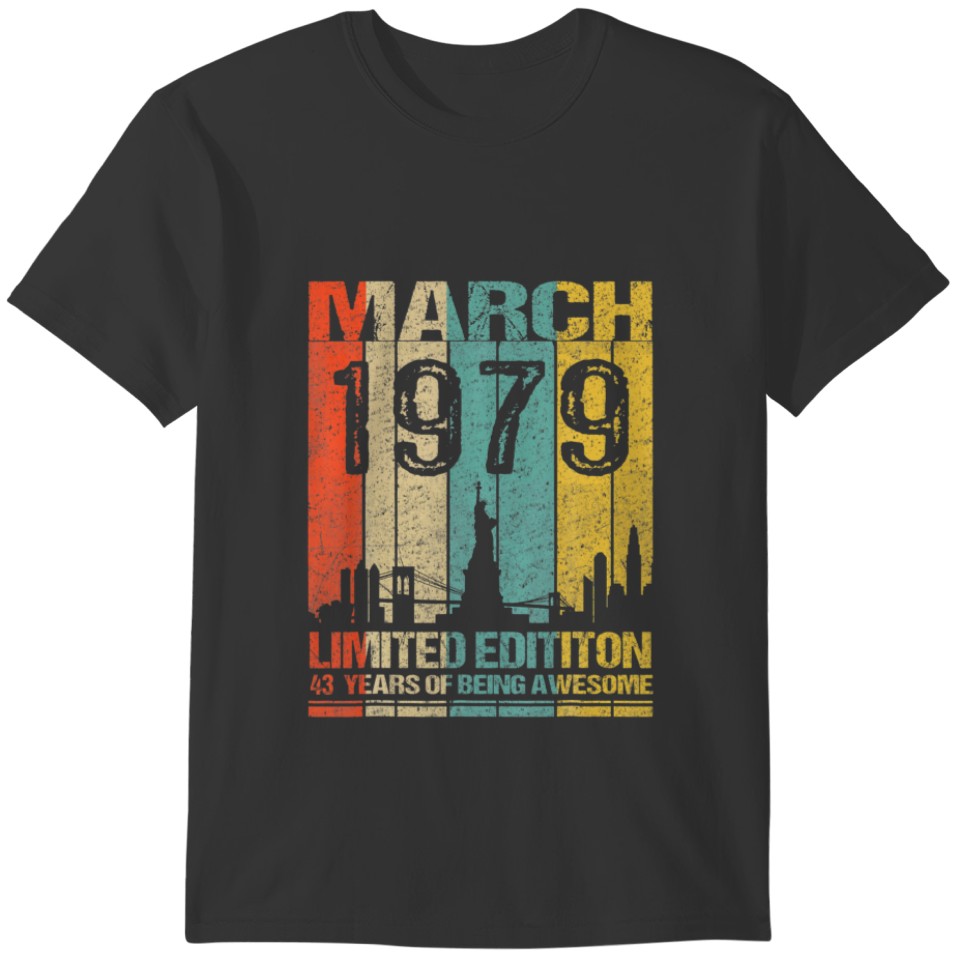 March 1979 Limited Edition 43 Years Of Being Aweso T-shirt