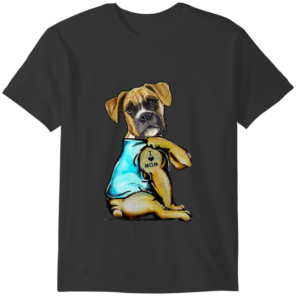 Dog Boxer Dog Tattoo I Love Mom Mother's Day Lover T-shirt