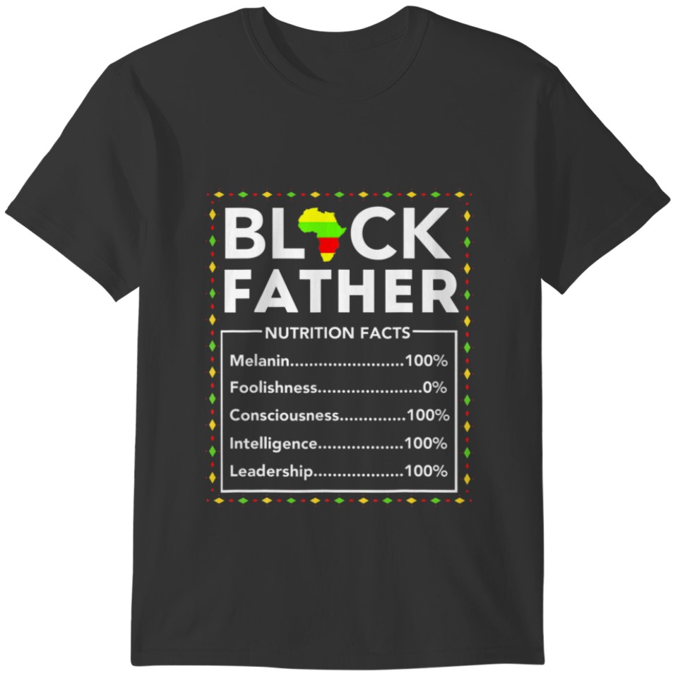 Mens Black Father Nutritional Facts Juneteenth Kin T-shirt