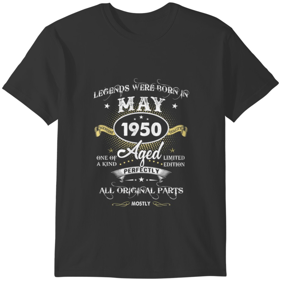 Legends Were Born In May 1950 72Nd Birthday Funny T-shirt