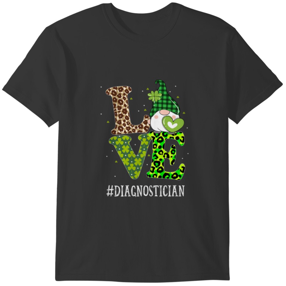 Diagnostician Love St Patricks Day Gnome Leopard S T-shirt